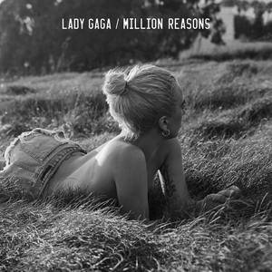《Million Reasons》流行歌曲热门评论